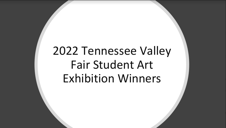2022 TN Valley Fair Student Art Exhibition Winners