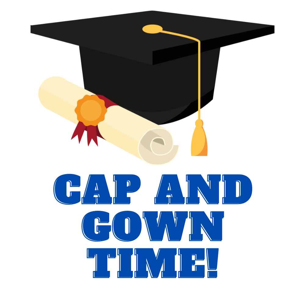 Cap and Gown Time