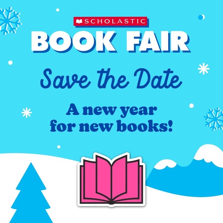 Our next Book Fair will be Feb. 22-Mar. 3. We are excited to share new books with our students!
